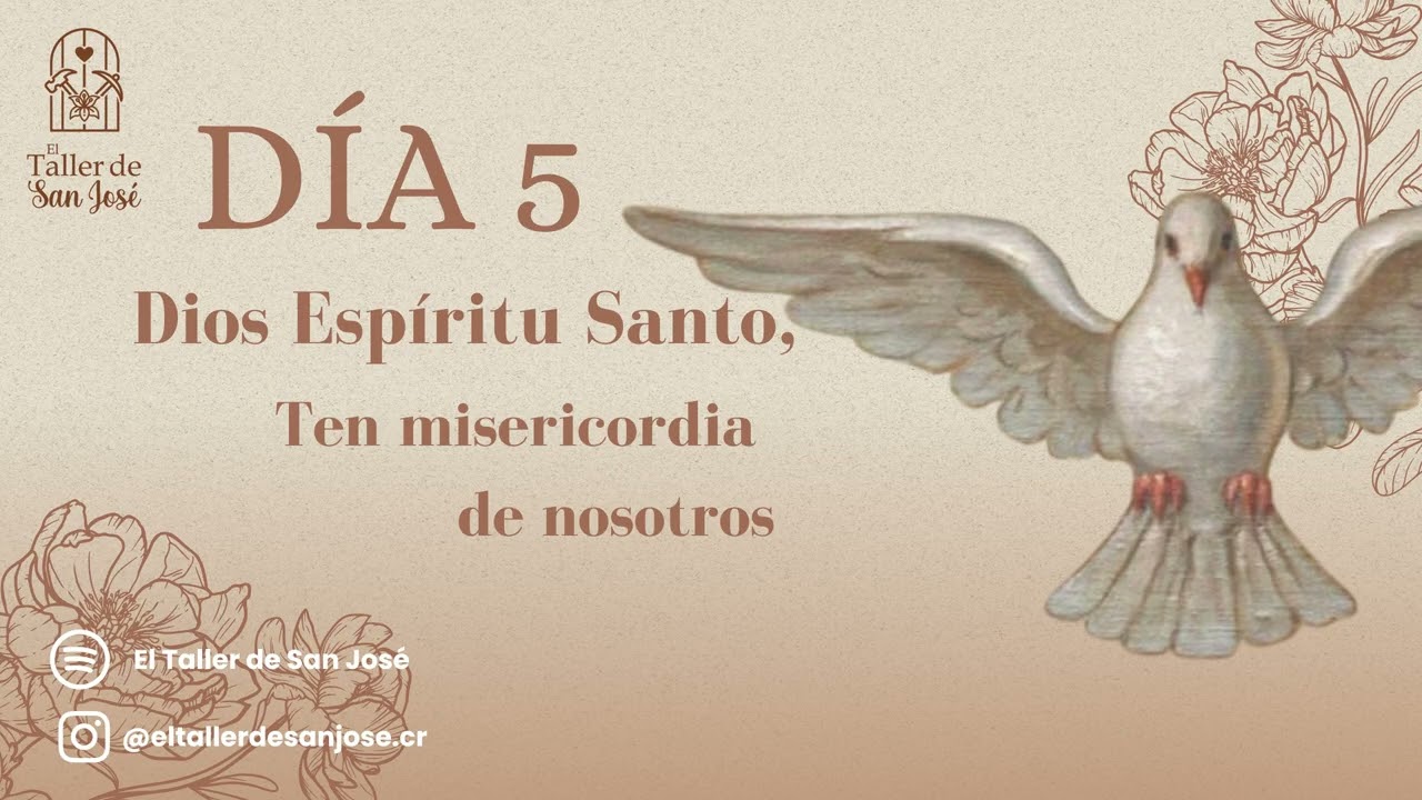 Día 5, Dios Espíritu Santo