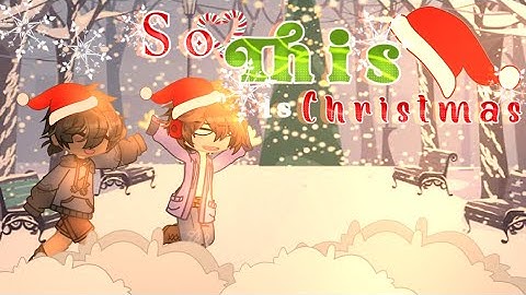 So This is Christmas || Christmas Special, Part 1 || FNaF Gacha ☆