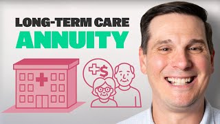 Best Way to Pay for Long-Term Care: Annuities Explained