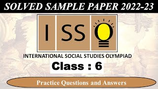CLASS 6 | ISSO 2022-23 | National Social Studies Olympiad Exam | Solved Sample Paper | Olympiad