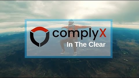Introducing ComplyX