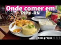 PIPA -RN | Onde comer com PREÇOS!!!!