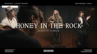 Video thumbnail of "Brooke Ligertwood - Honey In The Rock (Acoustic Version) (with Brandon Lake)"