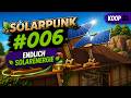 Solarpunk Koop #006 | Endlich Solarenergie 🌱
