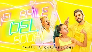 EL BAILE DEL BOOM (Official video) FAMILIA CARAMELUCHI Resimi