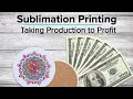 Webinar: Sublimation Printing – Taking Production to Profit