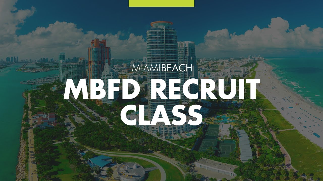 Miami Beach Fire Department: Recruit Class 17-01