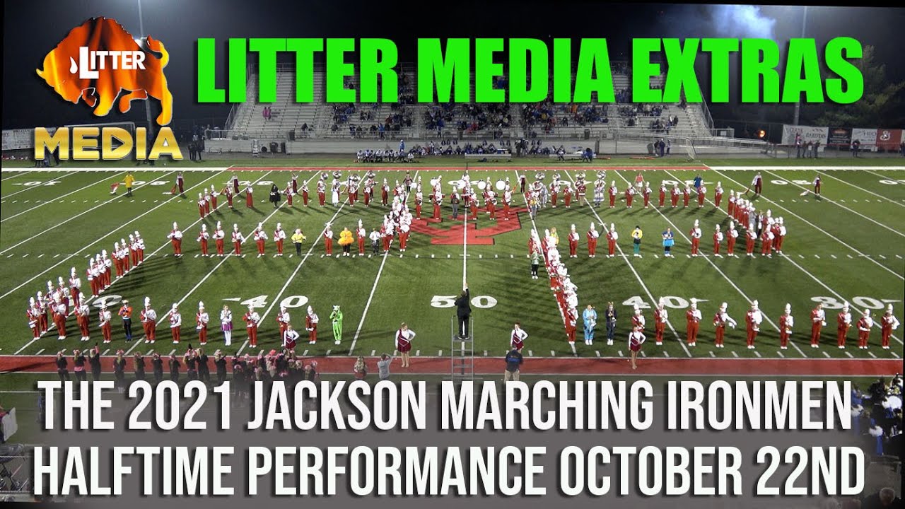 Litter Media Extras The Jackson Marching Ironmen Halftime Performance October 22, 2021 YouTube