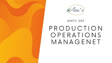 MMPC 009 - Productions Operations Management
