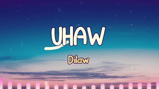 Dilaw - Uhaw (Tayong Lahat) (Letra / Lyrics)