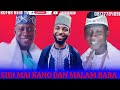 SIDI MAI KANO DAN MALAM BABA KEDAUKE DA SABUWAR KASIDA MAI SUNA MUKUTARI DAHAMA AIKINA SIDI MAI KANO DAN MALAM BABA KEDAUKE DA SABUWAR KASIDA MAI SUNA MUKUTARI DAHAMA AIKINA