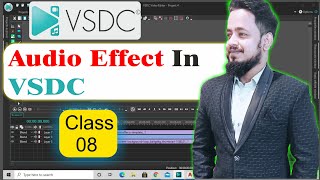 Audio Effect Tutorial In VSDC Free Video Editor In Hindi/Urdu
