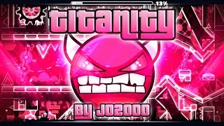Titanity By Jo2000 Complete Geometry Dash Hard Demon