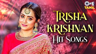 Trisha Krishnan Hit Songs | Tamil Hit Songs | Trisha Love Songs | Tamil Melody Songs