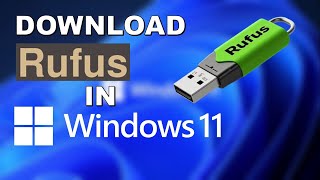 How to Download Rufus in Windows 11