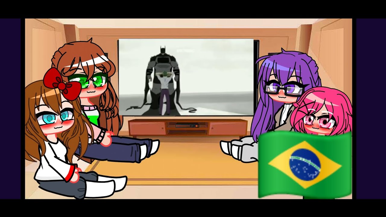 🇧🇷Gacha life future ddlc harém reage a Mc comoAbsolute Batman encontra ...