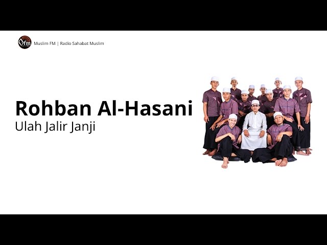 ROHBAN AL HASANI : ULAH JALIR JANJI - ALBUM 1 class=