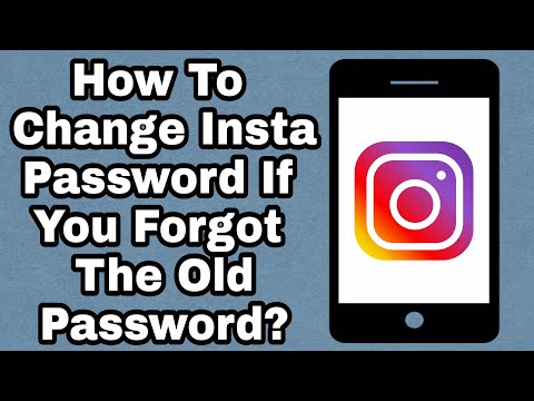 How To Change Instagram Password If Forgotten 2020