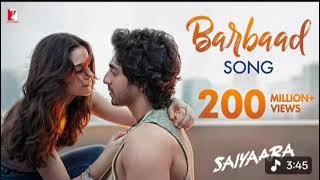 Barbaad Song Saiyaara Ahaan Panday Aneet Padda The Rish Jubin Nautiyal