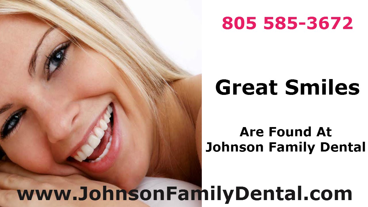 Best Cosmetic Dentist Ventura Ca, Johnson Family Dental Ventura Ca 805