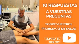 10 respuestas a vuestras preguntas sobre problemas de salud