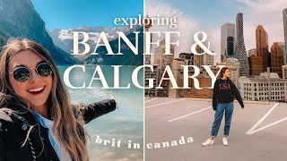 Banff & Calgary Vlog ⛰| Visiting Alberta for the First Time
