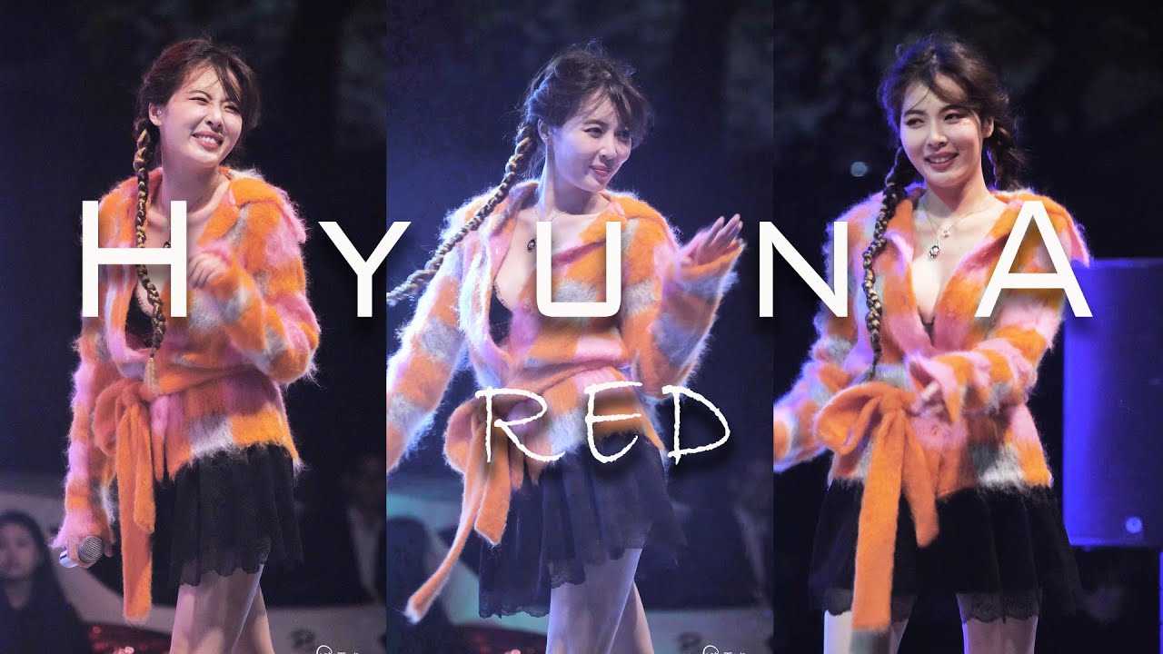 191025 현아 HyunA '빨개요 RED' @평택 국제대학교 4K 60P 직캠 - YouTube