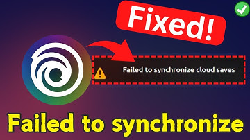 Ubisoft connect failed to synchronize cloud saves Fix