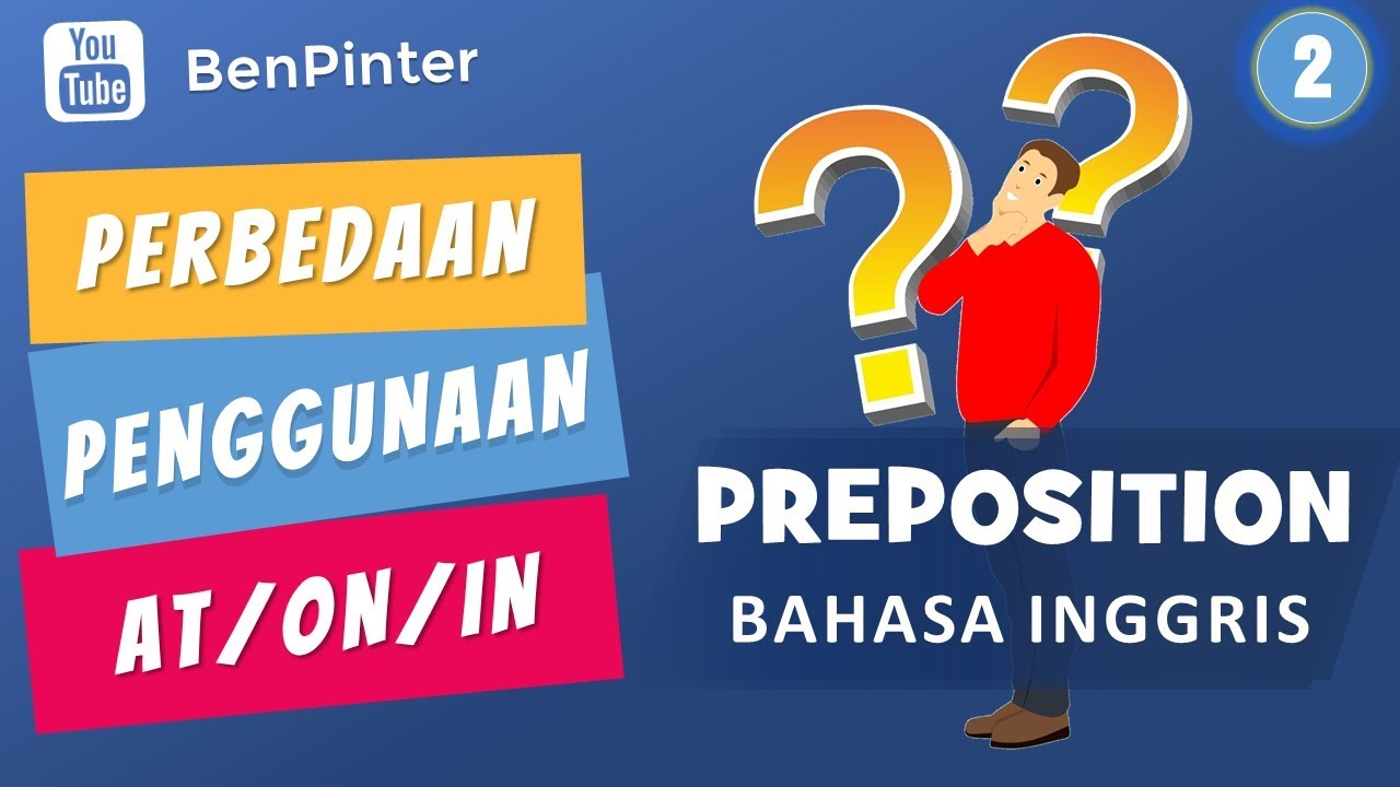 Belajar bahasa Inggris | English Preposition (Bagian 2) | Perbedaan Penggunaan at, on, dan in (TIME)