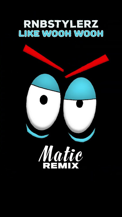 Rnbstylerz   Like Wooh Wooh Matic Remix (PREVIEW)