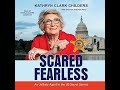 Scared Fearless: An Unlikely Agent in the US Secret Service by Kathryn Clark Childers