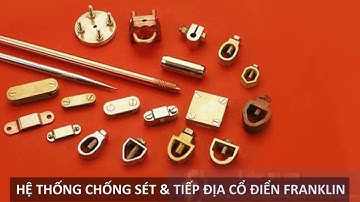 Nam Quốc ThịnH: Hướng dẫn lắp đặt chống sét nối đất
