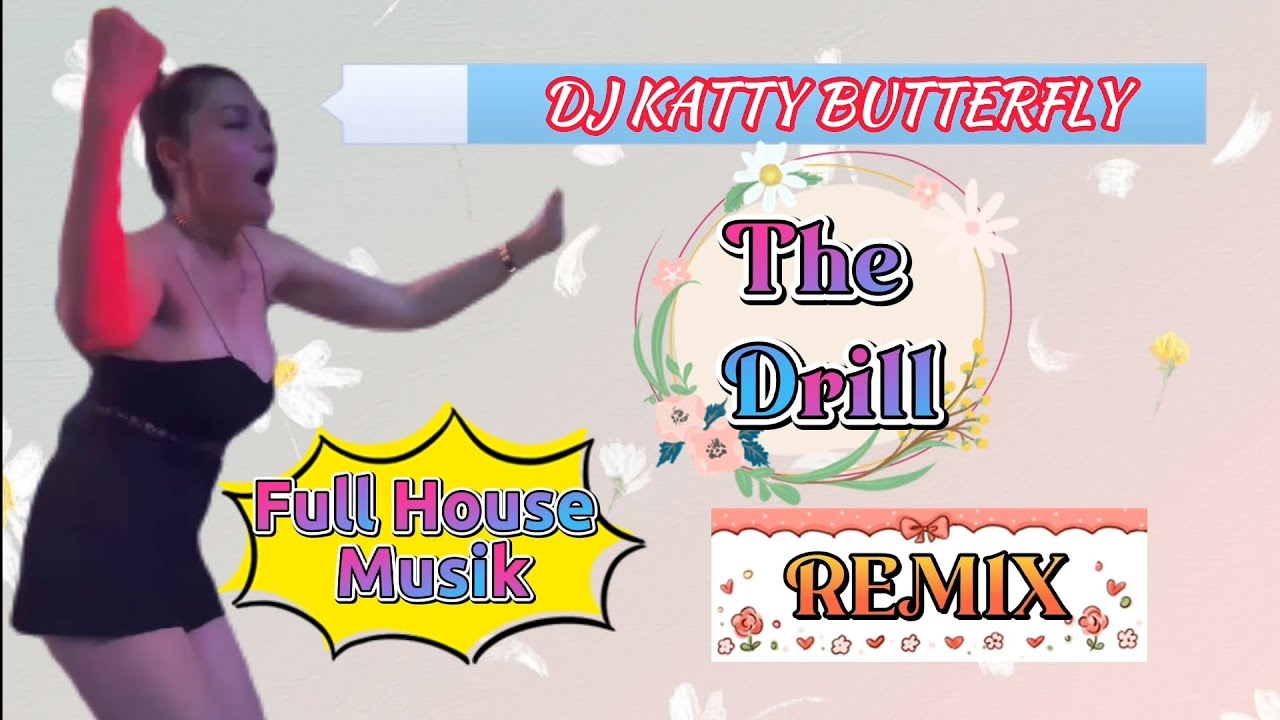 DJ Katty Butterfly Full House Music ~ The Drill