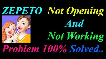 How to Fix ZEPETO App  Not Opening  / Loading / Not Working Problem in Android Phone