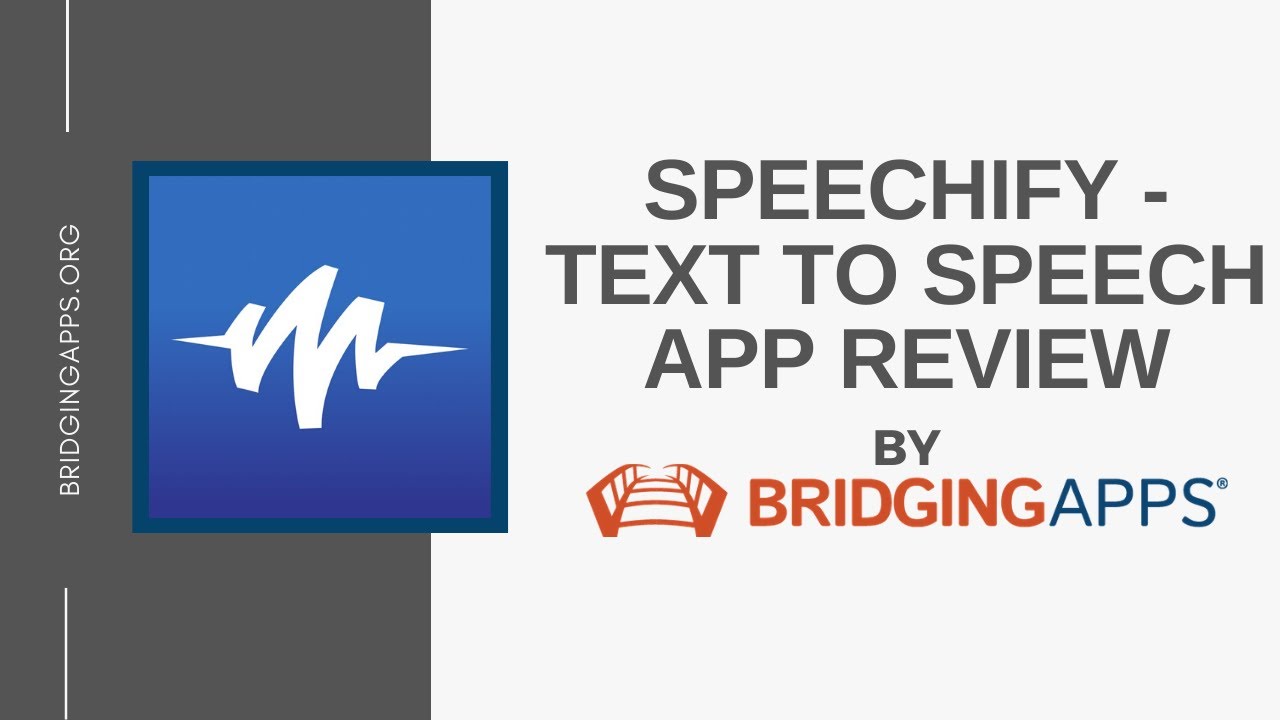 Speechify Bridgingapps App Review