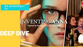 Inventing Anna || DEEP DIVE ||