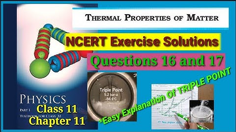 NCERT Exercise Solutions | Questions 11.16 and 11.17 | Chapter 11 | Class 11th Physics |