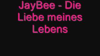 JayBee - Die Liebe meines Lebens