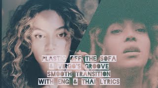 Beyonce - Plastic Off The Sofa & Virgo's Groove (Eng & Thai Lyrics)