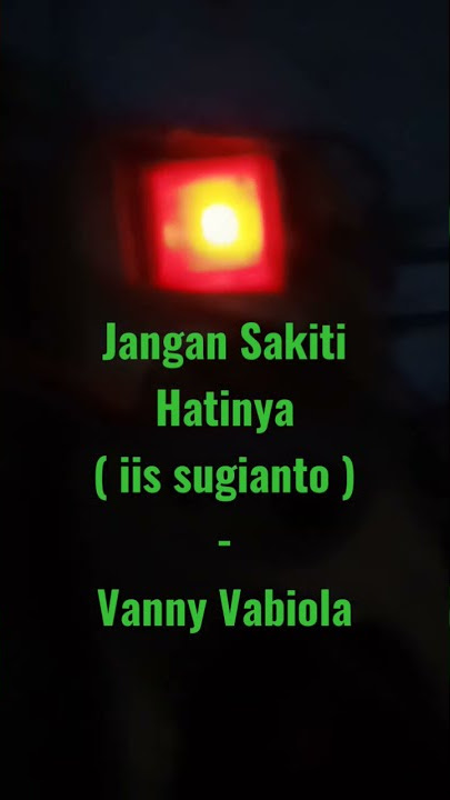 Jangan Sakiti Hatinya - iis sugianto | Vanny Vabiola #shorts #iissugianto