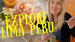 Exploring Lima Peru | Things to Do in Lima | Eat Ceviche. See El Centro. Munch on a Peruvian Churro!