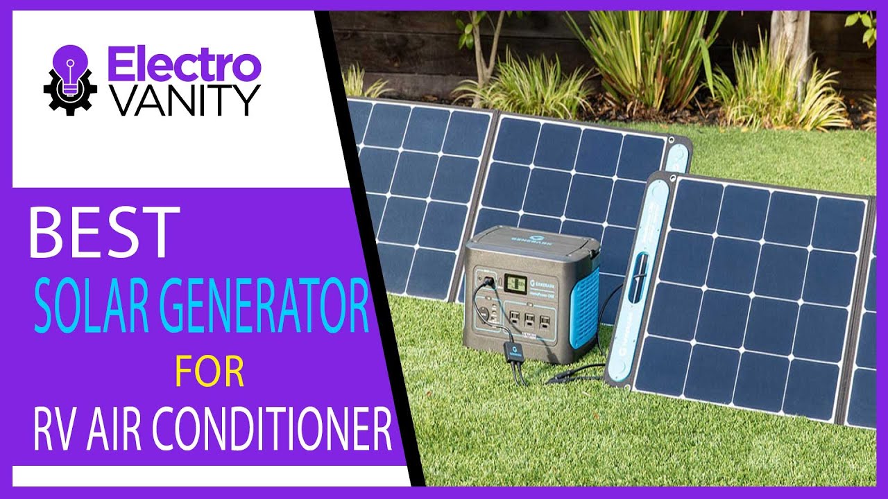 Best Solar Generators for RV Air Conditioner 2024 YouTube