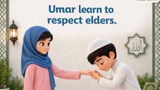 Information Umar learn to respect elders/Zoha Umar Hindi cartoon/Islamic kids story Guide
