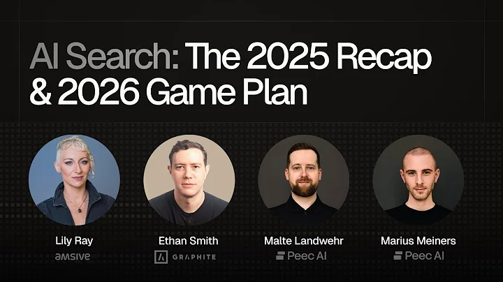 AI Search: 2025 Recap & 2026 Game Plan with Lily Ray, ​Ethan Smith, Malte Landwehr & Marius Meiners