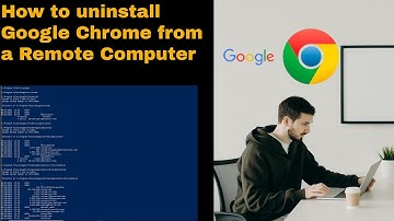 How to uninstall Google Chrome from a Remote Computer | Uninstall Google Chrome using Powershell