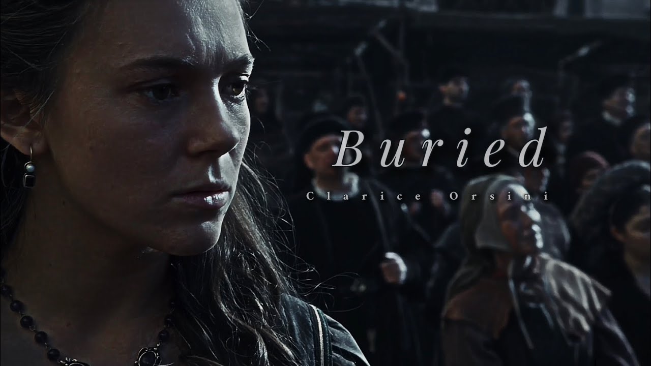 Clarice Orsini I Buried
