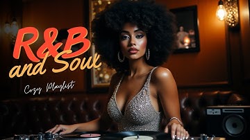 The SECRET to a PERFECT Cozy Night with R&B Soul & Jazz Music
