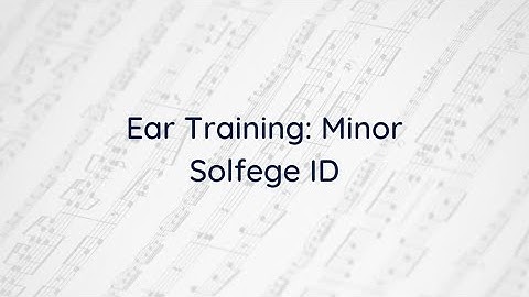 Ear Training: Minor Solfege ID