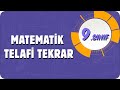 9. Sınıf Matematik Telafi | Tek Videoda Tekrar  ♻