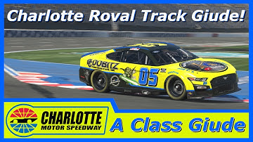 IRacing | Cup Car A Class Track Guide | Charlotte Roval Fast Lap w/Telemetry | Tips To Win This Week